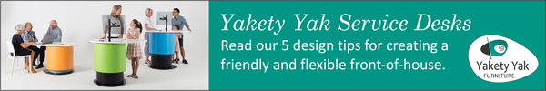 Ad for Yakety Yak Furniture. Yakety Yak Service Desks. Read our 5 design tips for creating a friendly and flexible front-of-house